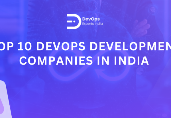 List of top DevOps development companies in India for 2025.