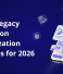 Proven Legacy Application Modernization Strategies for 2026: Guide for Enterprise Leaders